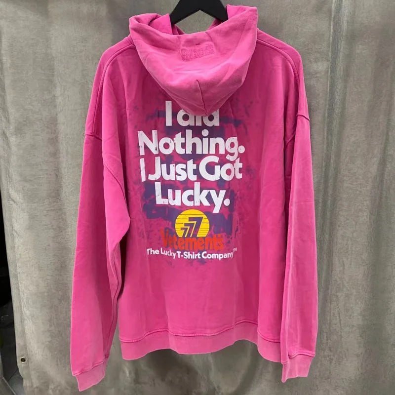 Vetements I Did Nothing, I Just Got Lucky Hoodie [38 styles -2